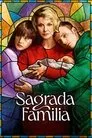 Sagrada familia, serie destacada