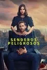 Senderos peligrosos, serie destacada