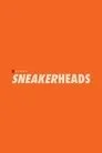Sneakerheads, serie destacada