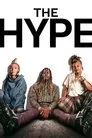 The Hype, serie destacada