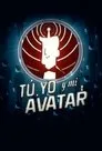 Tú, yo y mi avatar, serie destacada